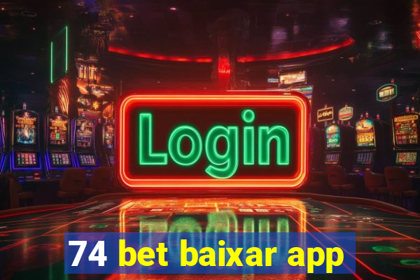 74 bet baixar app